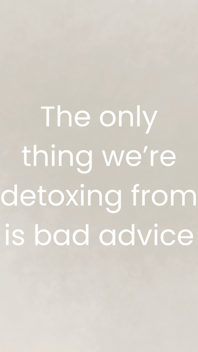 Spoiler: You Don’t Need a Detox. You Need a Reality Check.