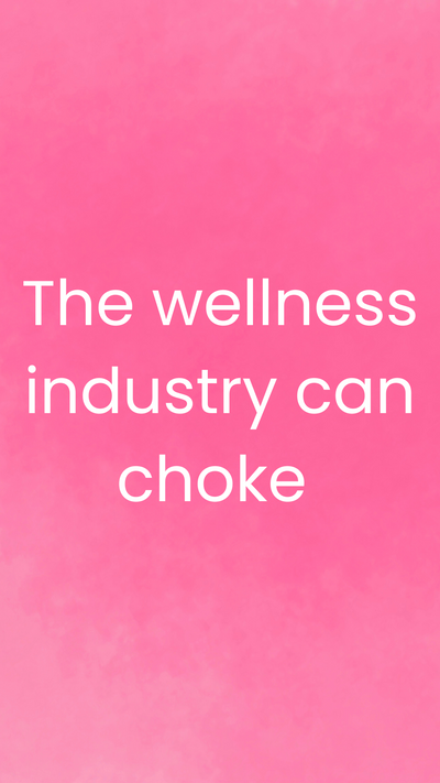 The Wellness Industry Gave Me Trust Issues